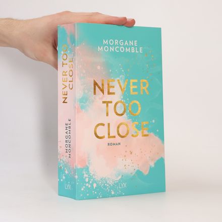 Never Too Close
