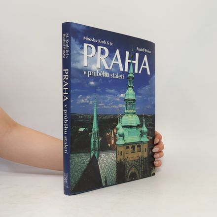 Praha v průběhu staletí
