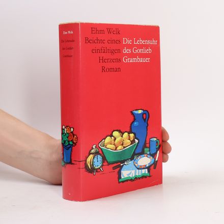 Die Lebensuhr des Gottlieb Grambauer