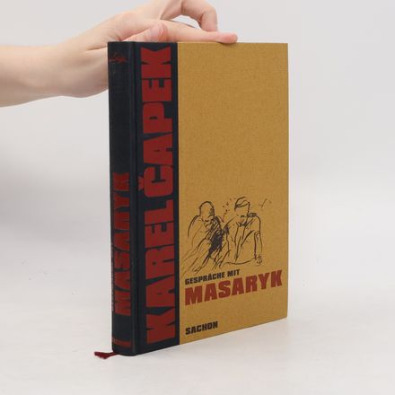Karel Capek-Werkausgabe - 1: Gespräche mit Masaryk
