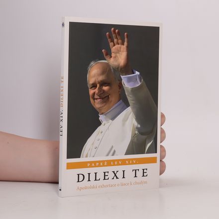 Dilexi te: apoštolská exhortace o lásce k chudým
