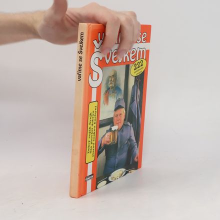 Vaříme se Švejkem: Dobrá stará česká kuchyně