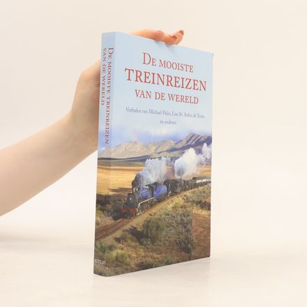 De mooiste treinreizen van de wereld