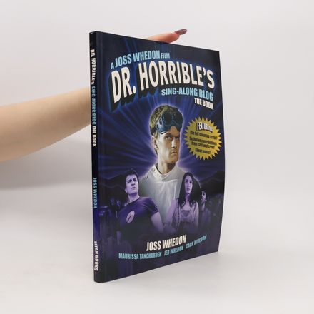 Dr. Horrible's Sing-Along Blog. The Book