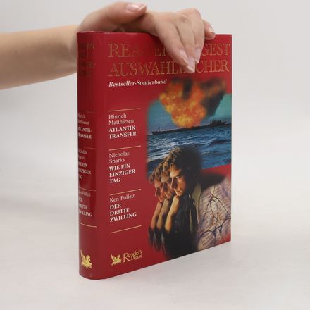 Reader's Digest Auswahlbücher. Atlantik- transfer. Wie ein einziger tag. Der dritte Zwilling.