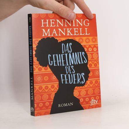 Das Geheimnis des Feuers