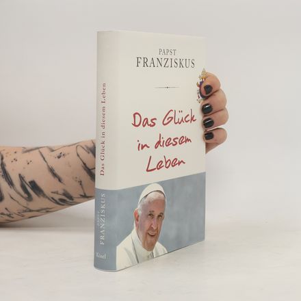 Das Glück in diesem Leben