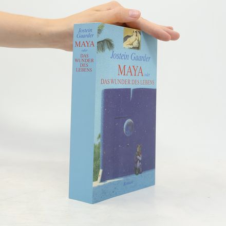 Maya oder das Wunder des Lebens