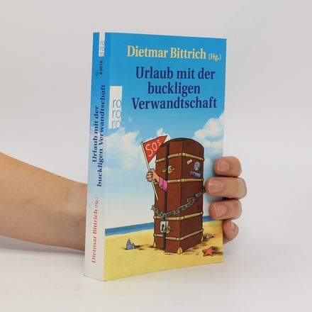 Urlaub mit der buckligen Verwandtschaft