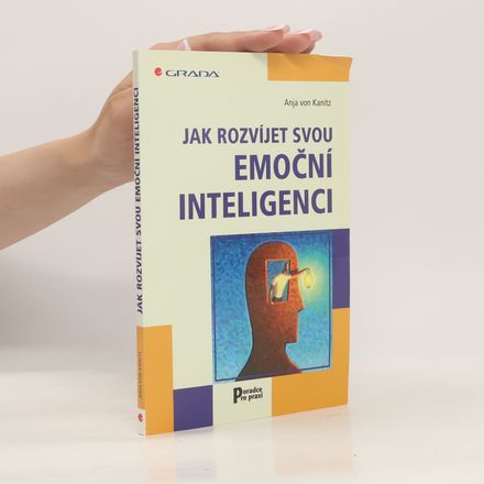 Jak rozvíjet svou emoční inteligenci