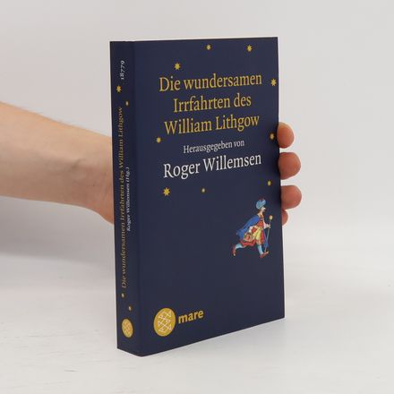 Die wundersamen Irrfahrten des William Lithgow
