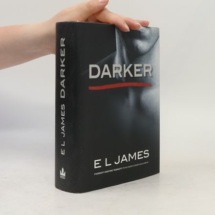 Darker. Padesát odstínů temnoty pohledem Christiana Greye