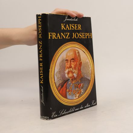 Kaiser Franz Joseph von Österreich