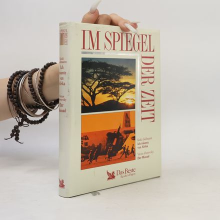 Im Spiegel der Zeit. Ich träumte von Afrika. Der Mossad