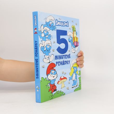 Šmoulové : 5minutové pohádky