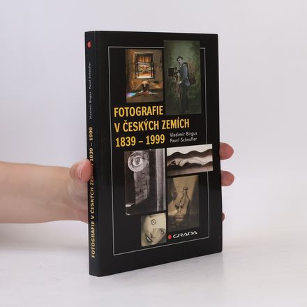 Fotografie v českých zemích 1839 – 1999