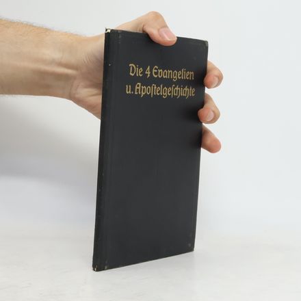 Die 4 Evangelien u. Apoftelgeschichte
