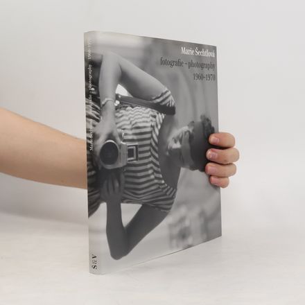 Marie Šechtlová : fotografie - photography : 1960-1970