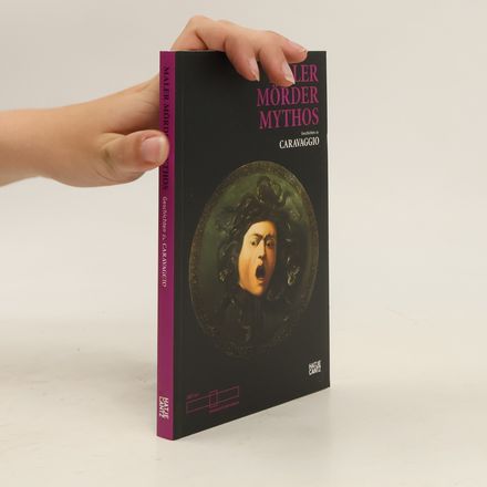 Maler, Mörder, Mythos