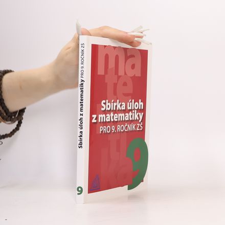 Sbírka úloh z matematiky pro 9. ročník ZŠ