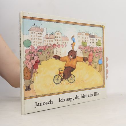 Ich sag, du bist ein Bär