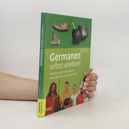 Germanen selbst erleben!