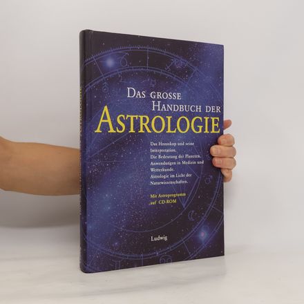Das Grosse Handbuch der Astrologie