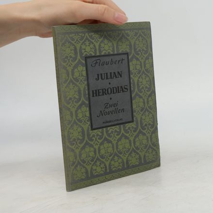 Julian. Herodias. Zwei Novellen