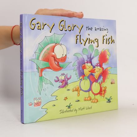 Gary Glory the Amazing Flying Fish