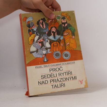 Proč seděli rytíři nad prázdnými talíři