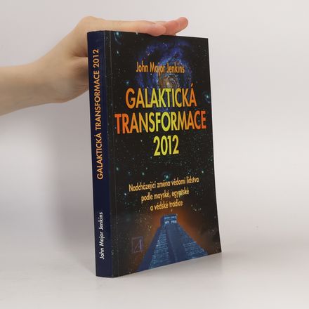 Galaktická transformace 2012