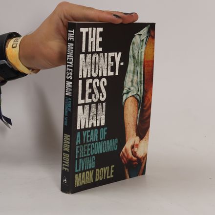 The moneyless man