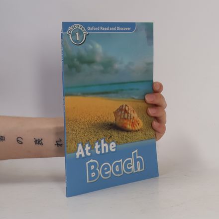Oxford Read and Discover: Level 1: At the Beach