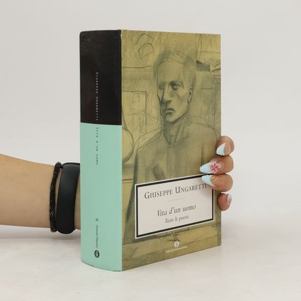 Vita d'un uomo. Tutte le poesie