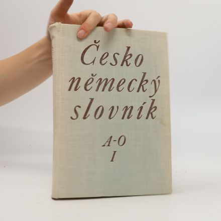 Česko-německý slovník I. A-O
