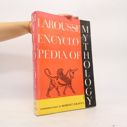 Larousse Encyklopedia of Mythology