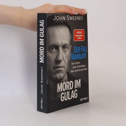 Der Fall Nawalny - Mord im Gulag
