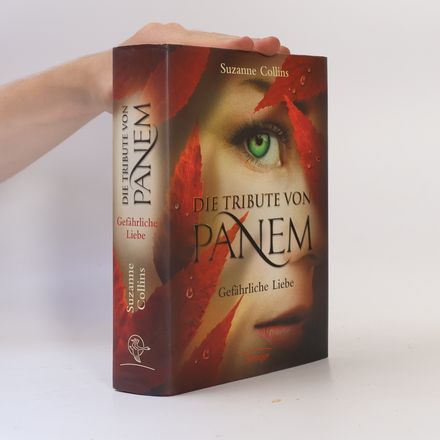 Die Tribute von Panem. Gefährliche Liebe
