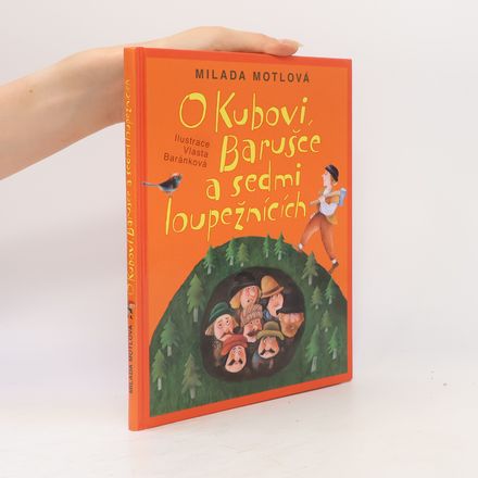 O Kubovi, Barušce a sedmi loupežnících