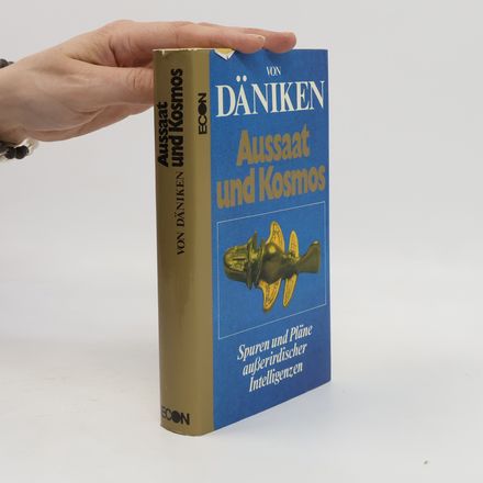 Aussaat und Kosmos. Spuren und Pläne außerirdischen Intelligenzen