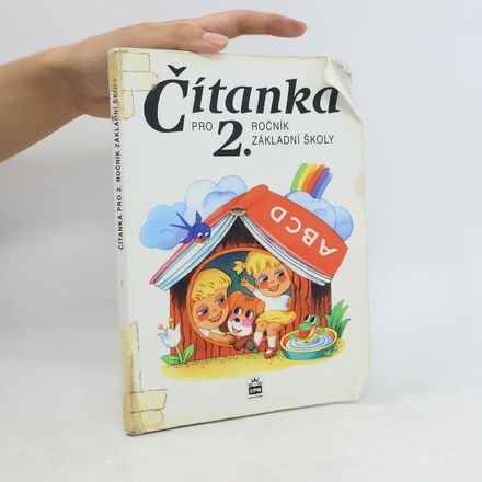 Čítanka pro 2. ročník základní školy : knížka ke čtení, zpívání, hraní a malování