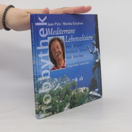 Mediterrane Lebenselixiere