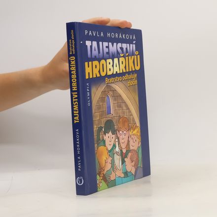 Tajemství Hrobaříků : bratrstvo odhaluje zločin.