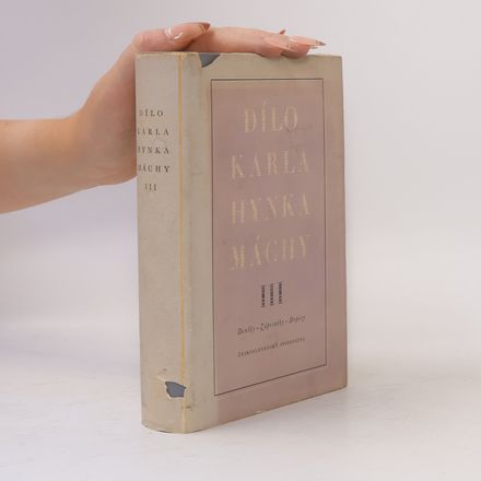 Dílo Karla Hynka Máchy III