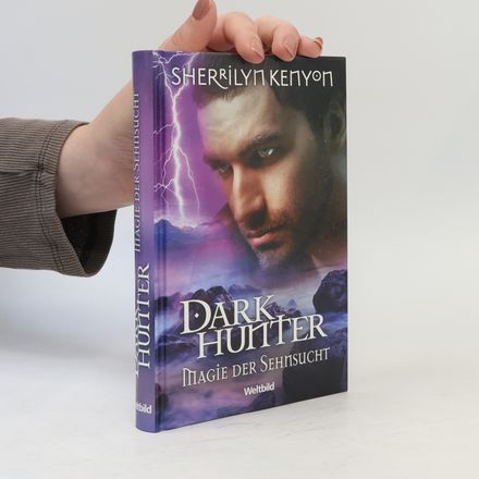 Dark Hunter. Magie der Sehnsucht