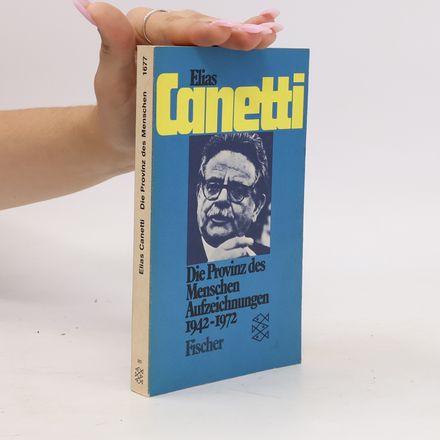 Die Provinz des Menschen : Aufzeichnungen 1942-1972