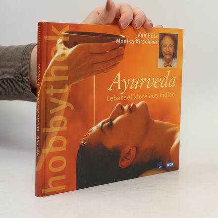 Ayurveda Lebenselixiere aus Indien