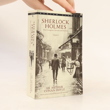 Sherlock Holmes: The complete novels and stories. Volume I