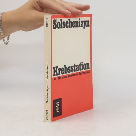 Krebsstation. Roman in zwei Büchern. Buch 1