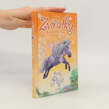 Zvířátka z Kouzelného lesa. Poník Pája